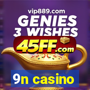 9n casino